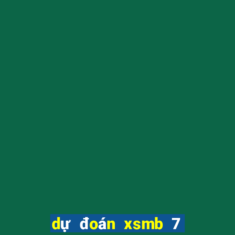 dự đoán xsmb 7 10 2021