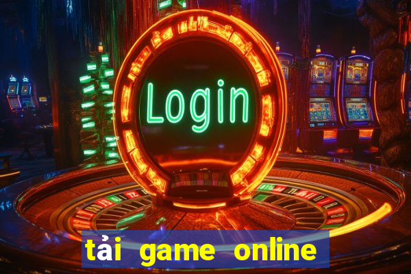 tải game online cho máy tính