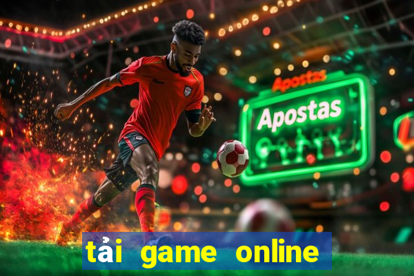 tải game online cho máy tính