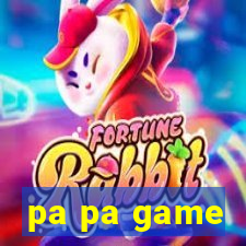 pa pa game