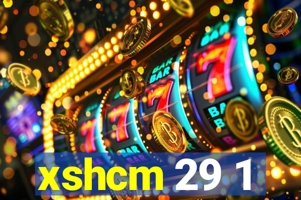 xshcm 29 1