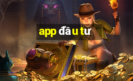 app đầu tư