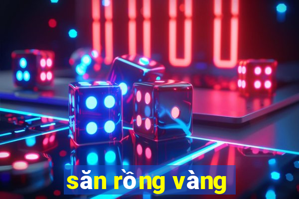 săn rồng vàng