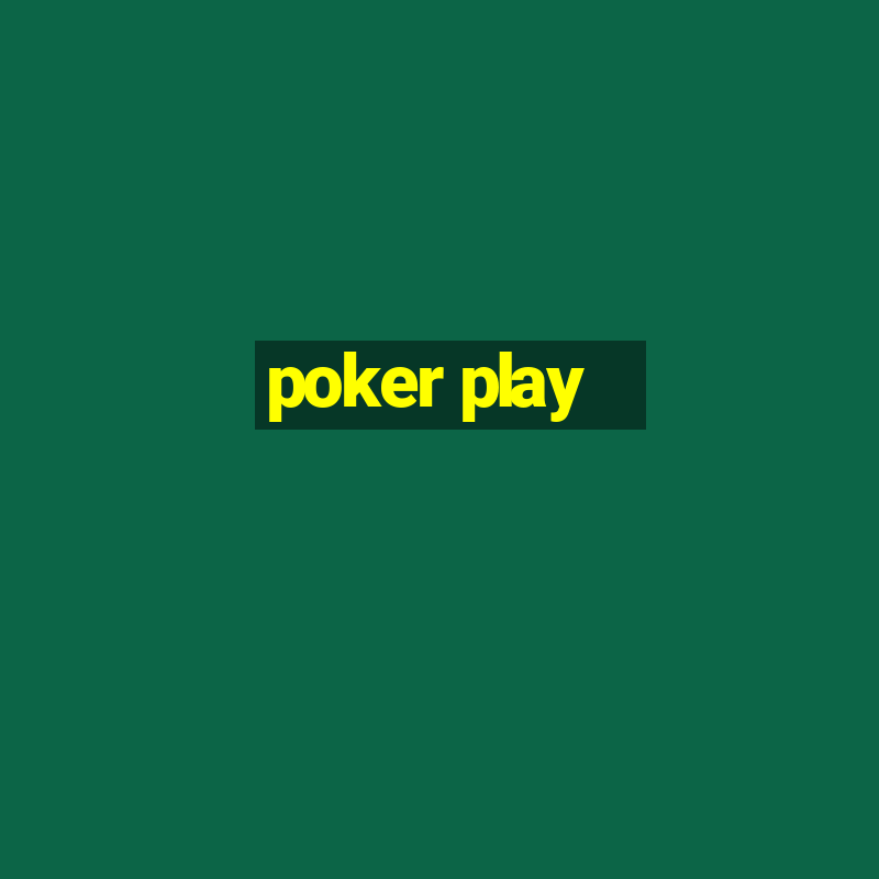 poker play