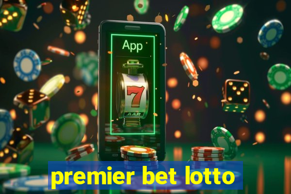 premier bet lotto