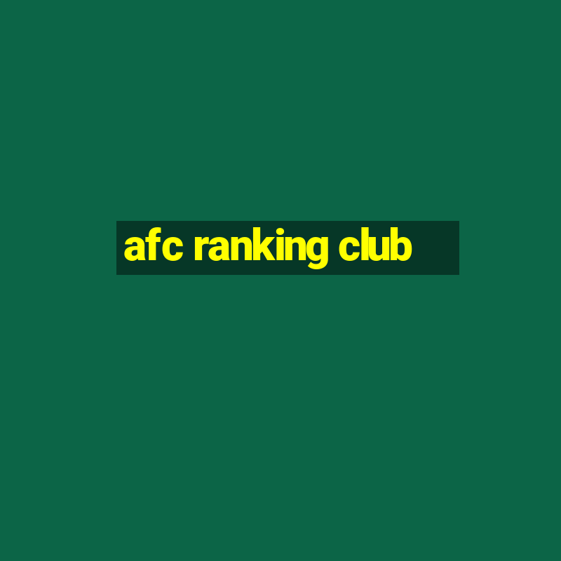 afc ranking club