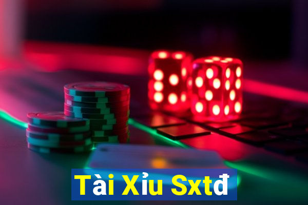 Tài Xỉu Sxtđ