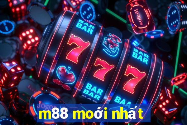 m88 moới nhất