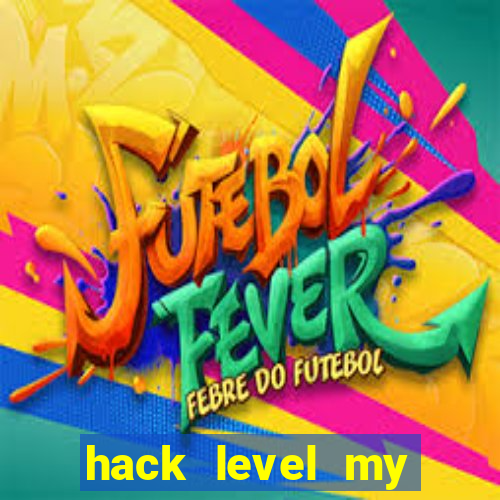 hack level my talking tom