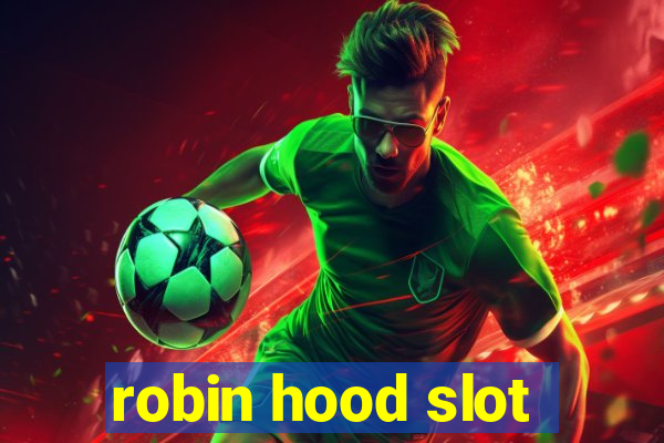 robin hood slot