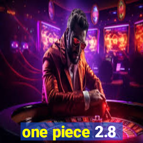 one piece 2.8