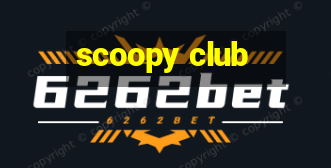 scoopy club