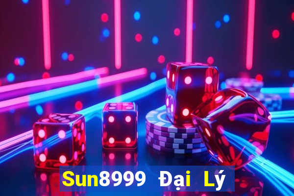 Sun8999 Đại Lý Cấp 1 Game Bài