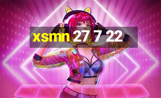 xsmn 27 7 22