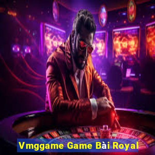 Vmggame Game Bài Royal