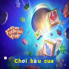 Chơi bầu cua tôm cá