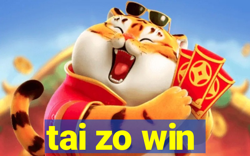 tai zo win