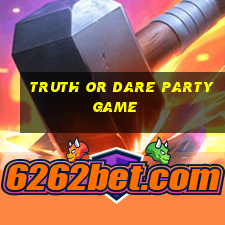 truth or dare party game