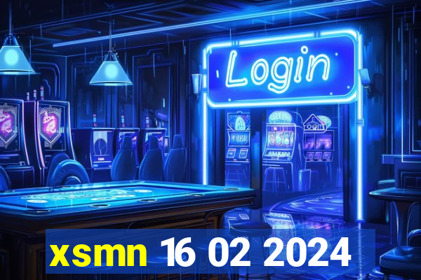 xsmn 16 02 2024