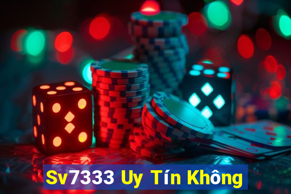 Sv7333 Uy Tín Không