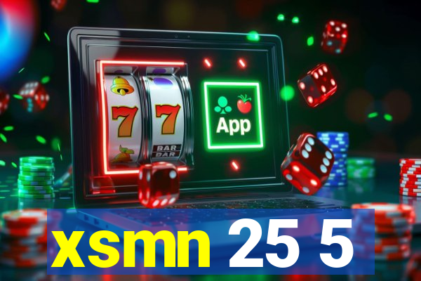 xsmn 25 5