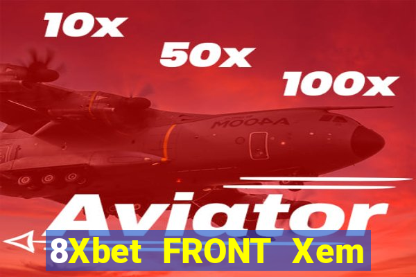 8Xbet FRONT Xem Lục An game bài