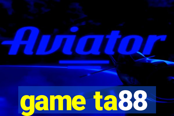 game ta88