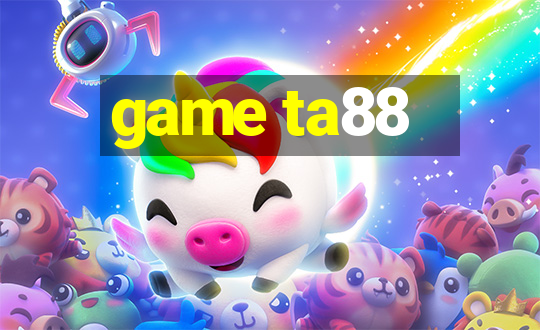 game ta88