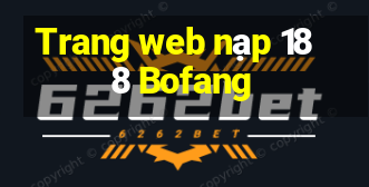 Trang web nạp 188 Bofang