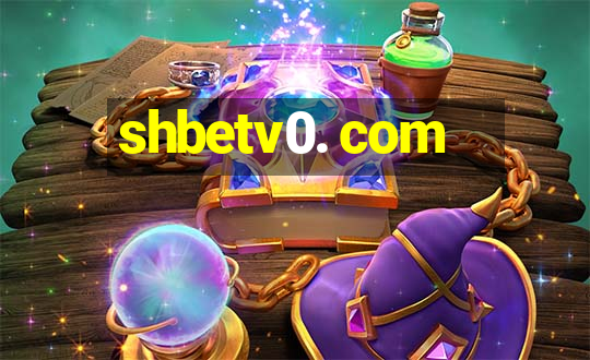 shbetv0. com