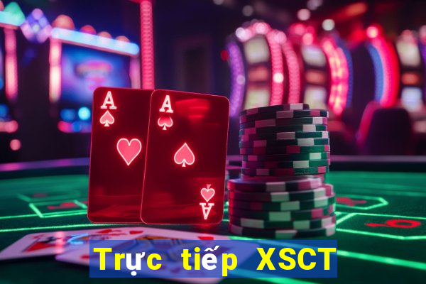 Trực tiếp XSCT ngày 18