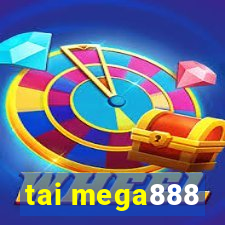 tai mega888