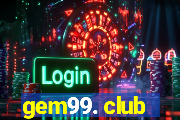 gem99. club