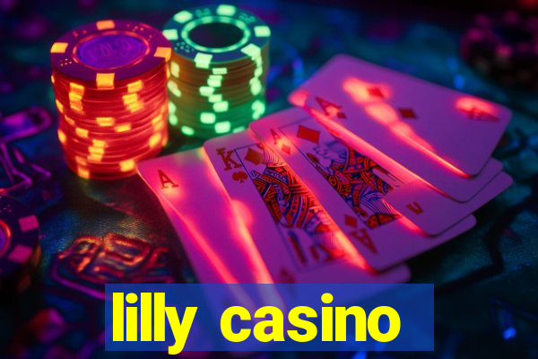 lilly casino