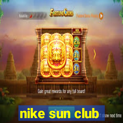 nike sun club