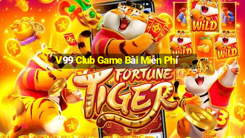 V99 Club Game Bài Miễn Phí