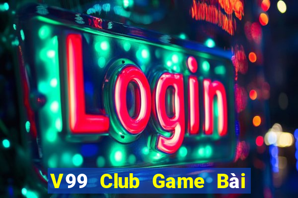 V99 Club Game Bài Miễn Phí