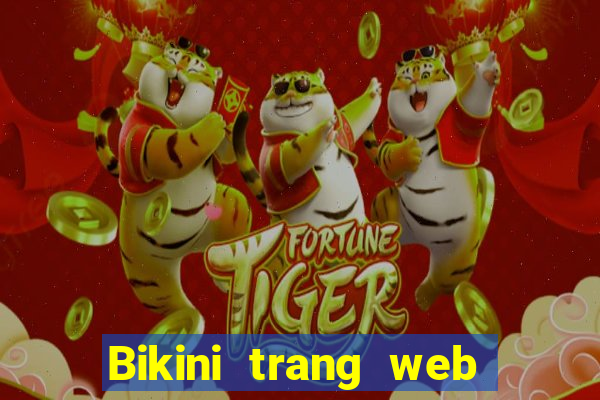 Bikini trang web giải trí