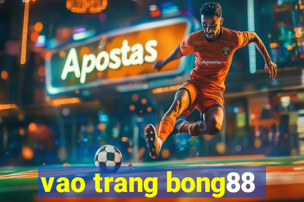 vao trang bong88