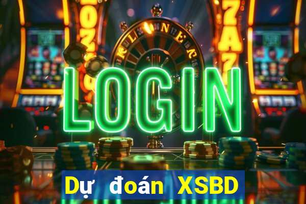 Dự đoán XSBD ngày 9