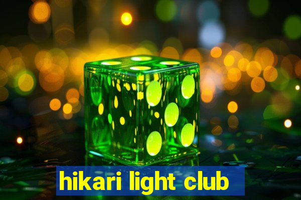 hikari light club