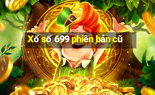 Xổ số 699 phiên bản cũ