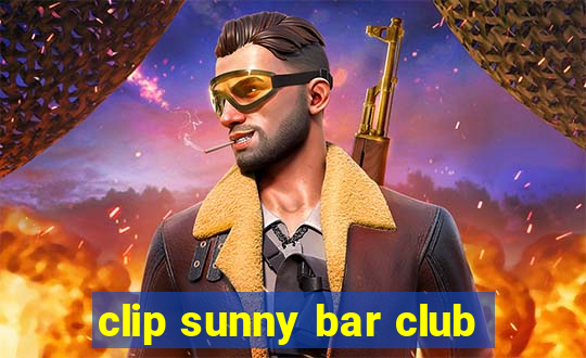 clip sunny bar club