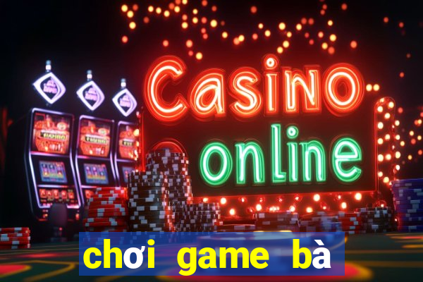 chơi game bà ngoại granny miễn phí