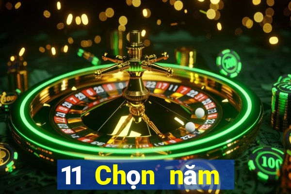 11 Chọn năm 5app Quý Châu