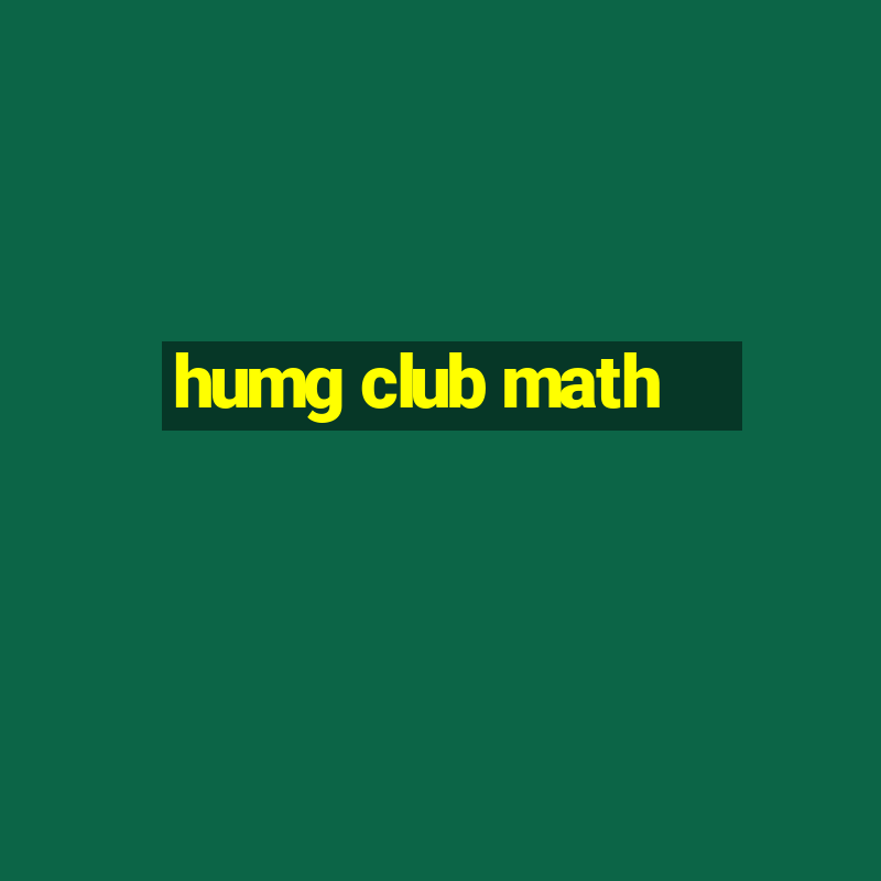 humg club math