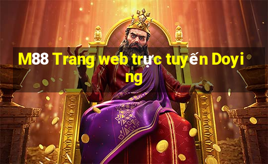 M88 Trang web trực tuyến Doying