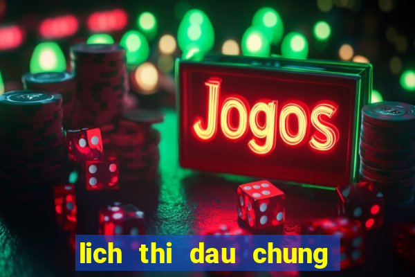 lich thi dau chung ket copa