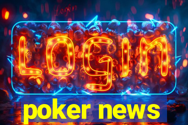 poker news