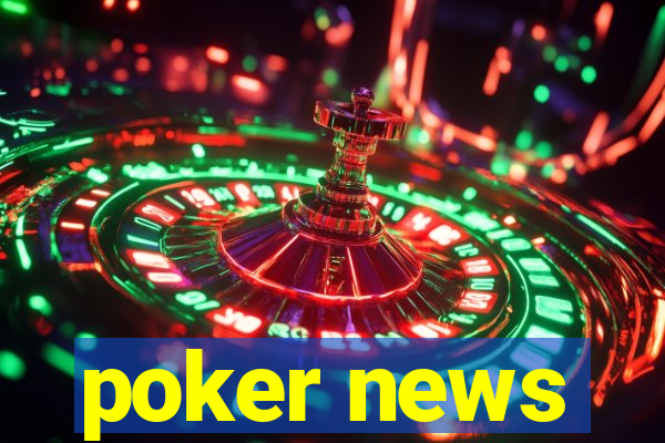 poker news